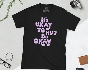 Mental Health Shirt its okay to not be okay tee mental health awareness t-shirt purple