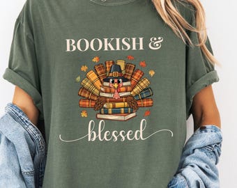 Thanksgiving Bookish Shirt, Teacher Thanksgiving Reading Shirt, Turkey Book Lover Shirt, Reading Shirt for Thanksgiving Gift for Book Lover
