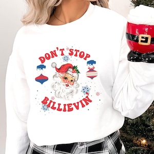 Buffalo Bill Christmas Sweatshirt Billieve Buffalo Fan Gift for Friend Buffalo Christmas Sweater for Football Fan Gift Buffalo Holiday Shirt