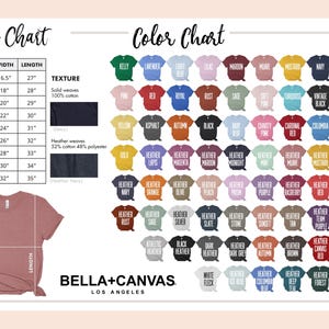 May include: A product chart displays t-shirt sizes and colors. The size chart shows measurements in inches, with sizes ranging from XS to 5XL. The color chart features a wide array of hues, including Kelly green, lavender, and maroon. The brand name is Bella+Canvas.