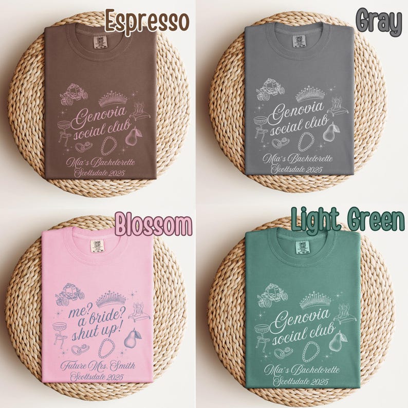 May include: Four t-shirts in different colors: espresso, gray, blossom, and light green. Each shirt has a unique design with text and graphics. The text on the shirts includes "Genovia social club" and "Mia's Bachelorette Scottsdale 2025". One shirt says "me? a bride? shut up!" and "Future Mrs. Smith Scottsdale 2025".