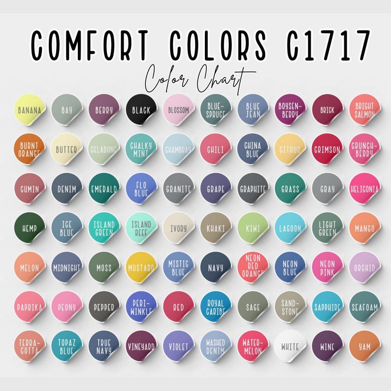 May include: Color chart for Comfort Colors C1717, featuring a variety of fabric colors. Each color is displayed on a round sticker with the color name printed in black. Colors include Banana, Black, and Crimson.