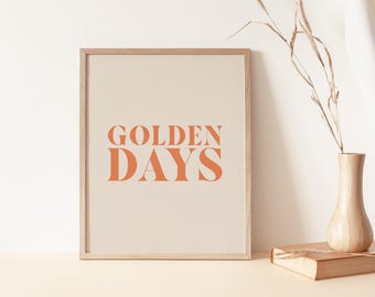 Golden Days Printable, Zitat Wandkunst, Boho Print, Kunstdruck, Boho Decor, Wohnzimmer, druckbare Wandkunst, digitaler Download