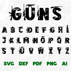 Guns Font SVG / Gun Alphabet Svg, Cartas de derechos de armas, 2ª Segunda Enmienda, Patriótico, Día del Padre / Cortar archivos para Cricut y Silhouette