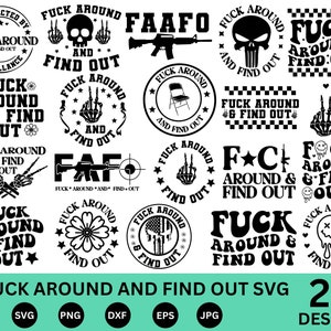 Fuck Around And Find Out Svg, Sarcastic Funny Svg, Petty Quote, Adult Humor Svg, Sarcastic Funny PNG, Trendy Funny SVG, Instant Download