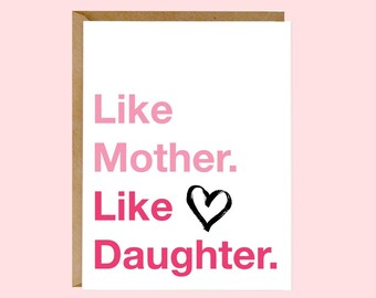 Funny Mother's Day Card, Like Mother Like Daughter, Mother's Day Card From Daughter, Mother's Day Card for Sister or Best Friend