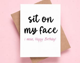 Dirty Birthday Card for Her, Raunchy Birthday Cards, Witty Birthday Card, Wife Birthday Card, Girlfriend Birthday Card, sit on my face