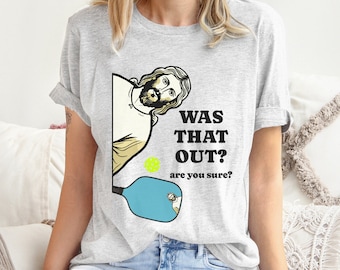 Funny Pickleball shirt, Was that out Jesus tshirt, Gift for Pickleball Players, pickleball gift, pickleballer gift