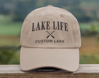 Custom Lake Life Embroidered Dad Hat, Personalized Lake Hat, Lake Time Hat, Family Vacay Hat, Custom Lake Name Cap, Trendy Lake Hat