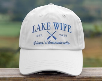 Custom Bachelorette Lake Wife Embroidered Dad Hat, Lake Life Bride Hat, Lake Time Wedding Hat, Trendy Lake Hat, Wedding Party Hats