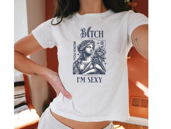 Y2k Baby Tee Bitch You Know I'm Sexy, 90s Baby Tee, Funny Baby Tee Y2k,  Pinterest Aesthetic Clothing, 90s Tshirt, Trendy Aesthetic Clothes - Etsy UK