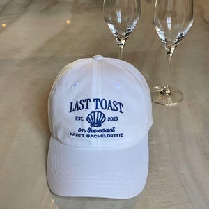 Beach Bachelorette Party Last Toast on the Coast Embroidered Dad Hat, personalized bach, Custom Bachelorette Hat, Bridal Party Gifts