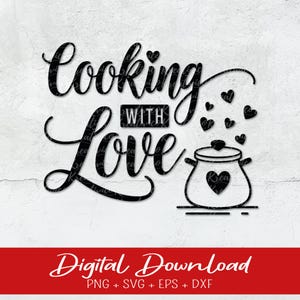 Cooking with love svg, Cooking svg, Kitchen svg, Cook svg, Pot holder svg, Apron svg, Kitchen svg, Kitchen towel svg, Cricut Silhouette svg