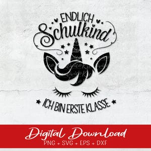 Endlich Schulkind Plotterdatei SVG Einhorn Schuleinführung Plotterdatei Schulkind Plotterdatei Schulkind 2025 erste Klasse Laserdatei