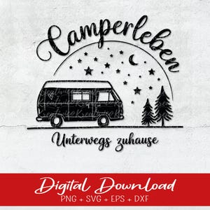 Könnte beinhalten: Schwarz-weißes digitales Download-Design mit einem Wohnmobil, Sternen und Bäumen unter dem Text "Camperleben" und "Unterwegs zuhause". Das Design enthält den Text "Digital Download" und Dateitypinformationen.