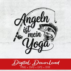 Könnte beinhalten: Schwarzweißes Grafikdesign mit einer Angelrute, einem Fisch und dem Text "Angeln ist mein Yoga".