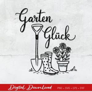 Plotterdatei Gartenglück, Plotterdatei Garten svg, Laubenpieper, SVG, DXF, PNG, Sommer, Garten, Freude