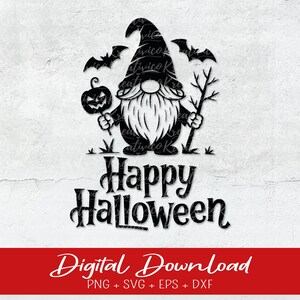 May include: Black silhouette of a Halloween gnome holding a jack-o'-lantern and a twig, with bats and the words "Happy Halloween." Below, the text "Digital Download" is displayed.