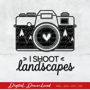 Plotter file photography | Photographer svg | i shoot landscapes svg | clipart photography | Cricut Silhouette | Photographer