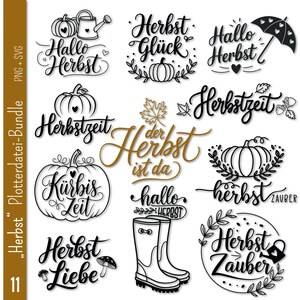 May include: A set of 11 black and white autumn-themed SVG cut files. The designs include pumpkins, leaves, boots, and text in German such as "Herbst" and "Herbstzeit".