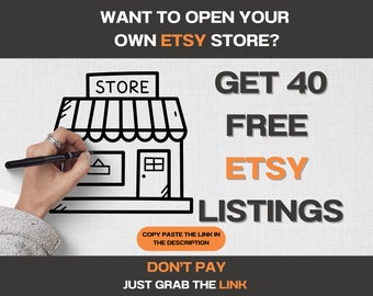 40 Free Listings for FREE Link in Description for Your New Shop Etsy Store Small Business Passive Income | Work from Home Make money online