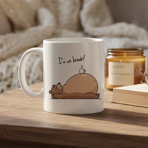 Funny Office Mug "I'm on Break" | Cute Bear Coffee Cup | Coworker Gift Mug | Funny Work Mug | Kawaii Bear Mug | Custom Language Gift