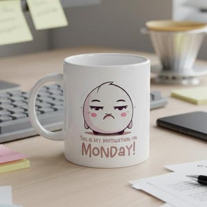 Funny Monday Motivation Coffee Mug | Cute Grumpy Face Coffee Cup | Personalized Gift Mug | Gift for Friends | Funny Office & Coworkers Mug