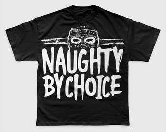 Naughty By Choice Face PNG | Edgy T-Shirt Design (Commercial Use)