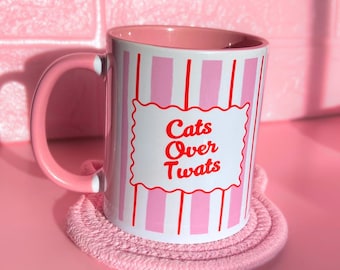Ceramic Cat mug - 'Cats Over Twats' - Kitty Lover Gift