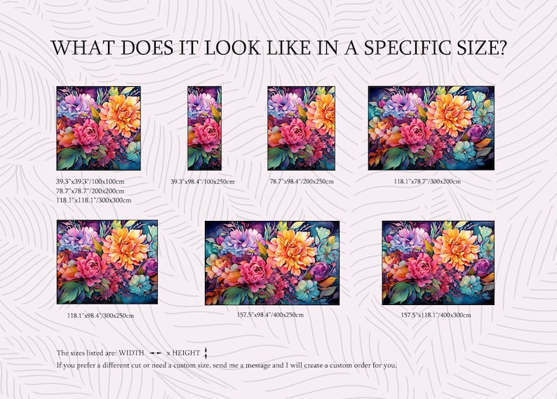 May include: A watercolor floral print in various sizes, showcasing vibrant blooms in shades of pink, orange, purple, and blue. The image includes text indicating dimensions in inches and centimeters, with a note about custom sizes.