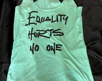 Equality Hurts No One Unisex Tank, Equal Rights Racerback, Empowered Women Tank Top, Pride & Love, Social Justice, Human Rights, Antiracism