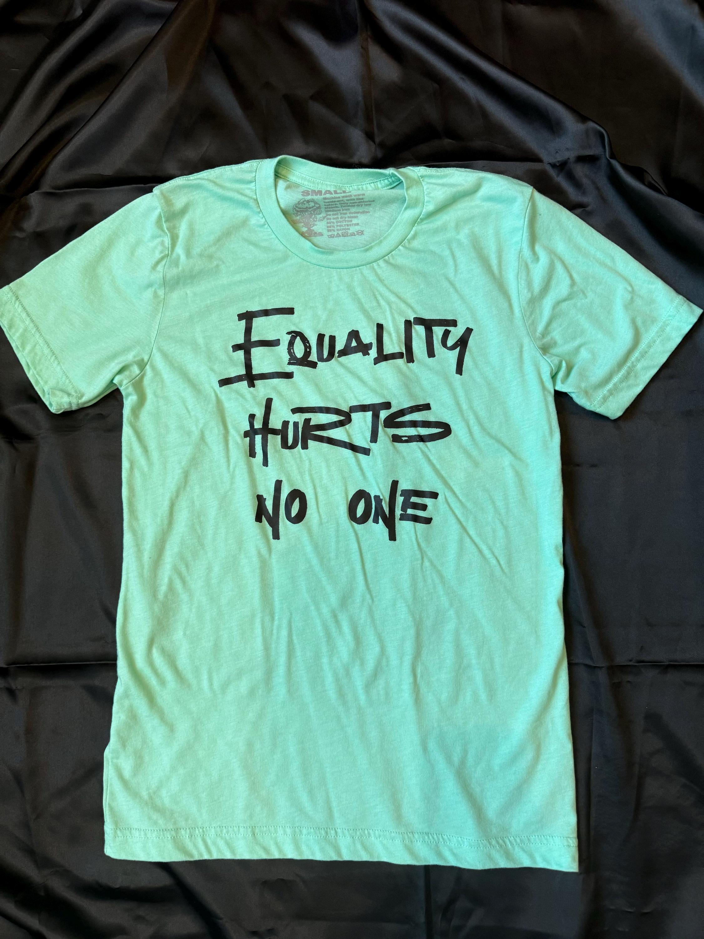 Equality Hurts No One Unisex Shirt, Equal Rights T-shirt, Empowered Women Tee's, Pride & Love, Social Justice, Human Rights, Antiracism