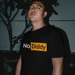 No Diddy tshirt, diddy party, funny shirt, diddy shirt, diddy tee, no diddy tee, meme tee, gift for boys, mens gifts, trendy