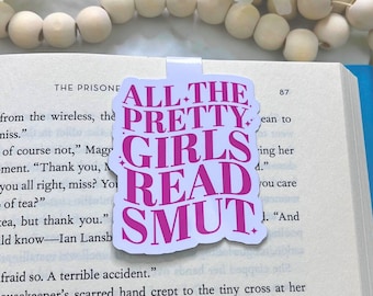 Smut Bookmark, Magnetic Bookmark, Pretty Girls Read Smut, Bookish Gift Page Marker, Book Lover Gift, Bookworm Reading Gift For Book Club