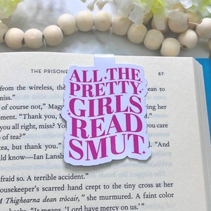 Smut Bookmark, Magnetic Bookmark, Pretty Girls Read Smut, Bookish Gift Page Marker, Book Lover Gift, Bookworm Reading Gift For Book Club