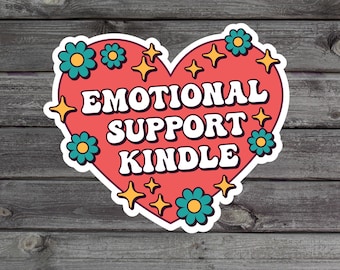Emotional Support Kindle Sticker, Book Lover Gift, Bookish Sticker, Funny E-reader Gift, Anxiety Reading Stickers