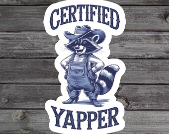Certified Yapper Sticker, Funny Raccoon Sticker, Professional Yapper Gen Z Humor, Millennial Laptop Sticker, Book Stickers, Vinyl Sticker