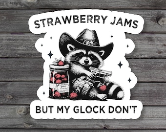 Strawberry Jams But My Glock Don't Sticker, Funny Raccoon Sticker, Gen Z Humor, Millennial Laptop Sticker, Book Stickers, Vinyl Sticker
