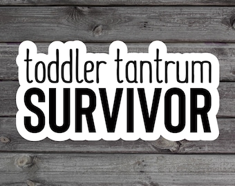 Toddler Tantrum Survivor Sticker, Funny Mom Sticker, Parenting Humor, Mom Life, Surviving Motherhood, Hot Mess Club, Watter Bottle Sticker