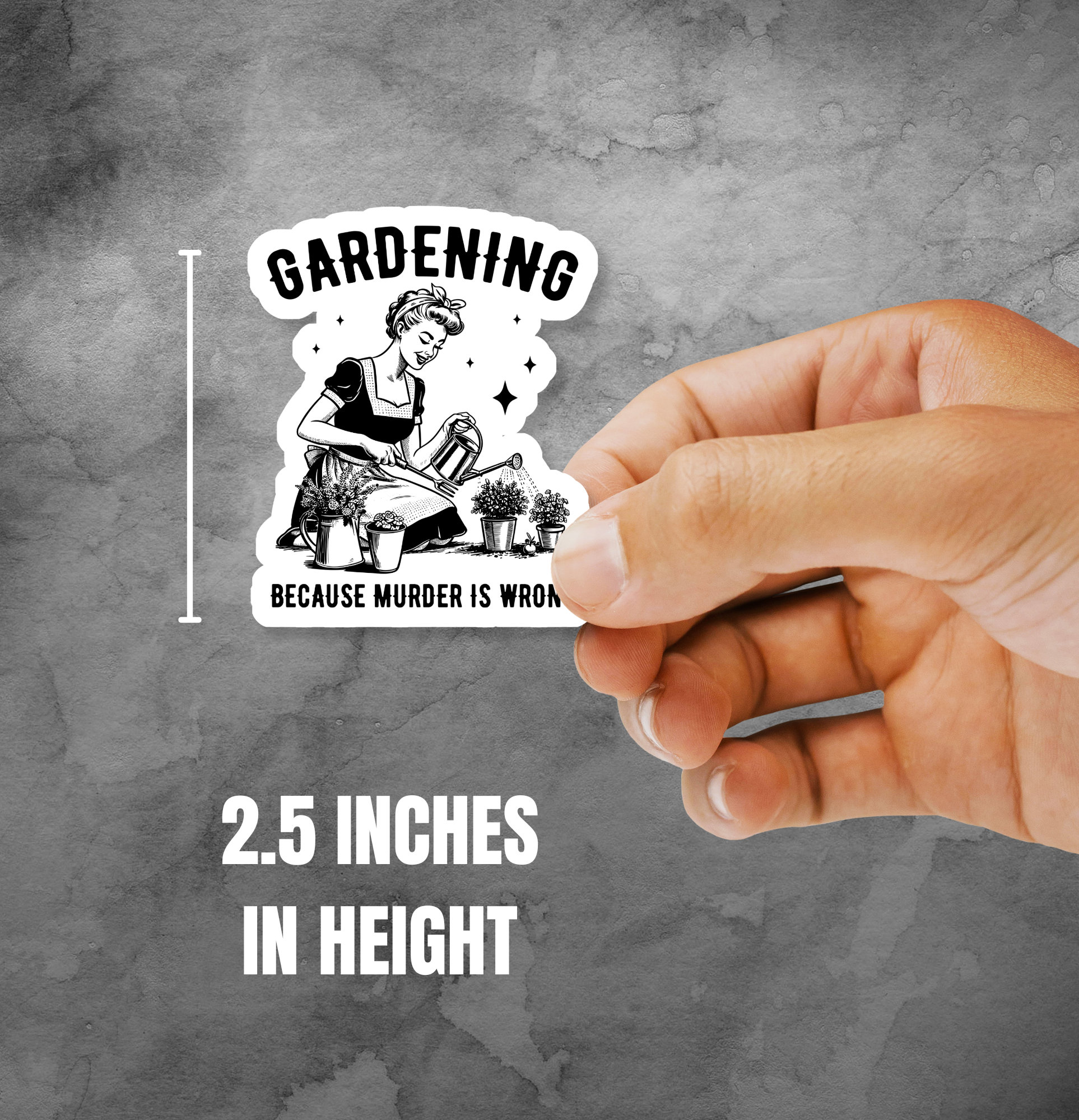 Gardening Because Murder is Wrong, Plant Lover, Funny Gardener