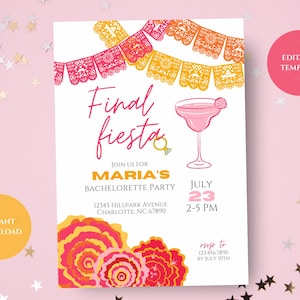 May include: White invitation with the text "Final Fiesta" in pink script. The invitation includes a margarita illustration, floral accents, and details for Maria's bachelorette party on July 23rd.