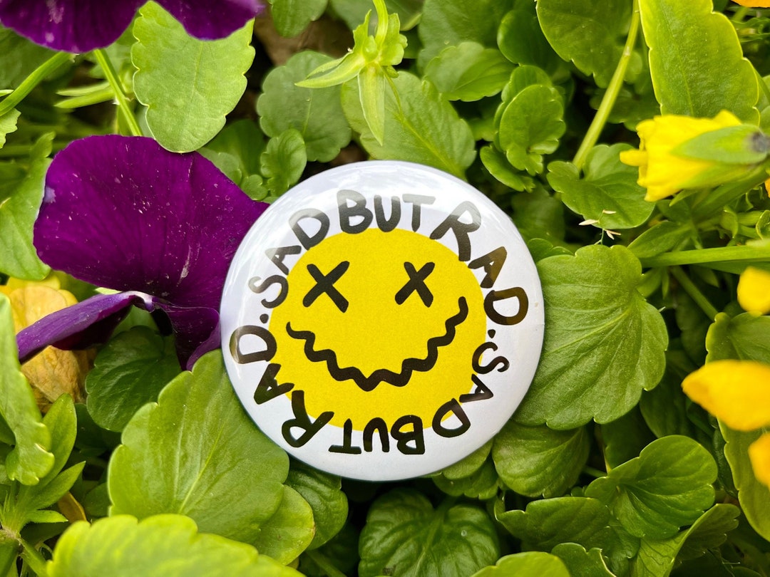Sad but Rad Button - Etsy