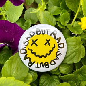 Sad But Rad Button