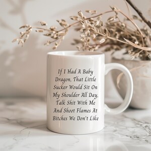 If I Had A Baby Dragon, Dragon Lover Mug, Fantasy Coffee Cup, Gift for Dragon Enthusiast, Magical Creature Tea Mug, Mythical