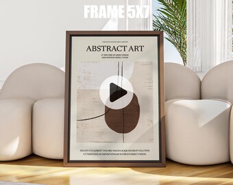 May include: A framed print with the text "ABSTRACT ART" and "VIDEO MOCKUP FRAME 5X7". The artwork features abstract shapes in brown and beige tones with black lines. The frame is brown. The print is displayed in a living room setting.