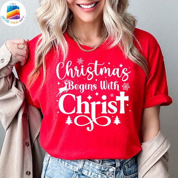 Womens Christmas Begins With Christ Xmas Gifts T-Shirt Womens Christmas Begins With Christ Xmas Gifts T-Shirt