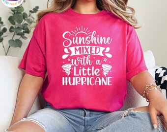 Sunshine Mixed With a Little Hurricane Shirt, The Sunshine Shirt, Inspirational Motivational Shirt, Little Hurricane Shirt, Sarcastic Shirt