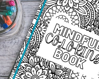 Mindful Coloring  Pages, Mindful Patterns, Calming Designs, Soothing Art, Relaxation, Meditation, Coloring Book