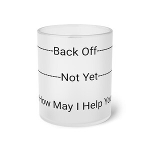 Back Off Frosted Glass Mug