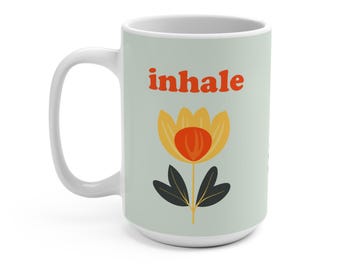 Inhale Exhale Floral - Pale Mint Mug 15oz.